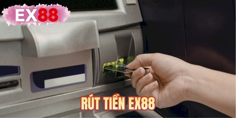 Rút tiền EX88